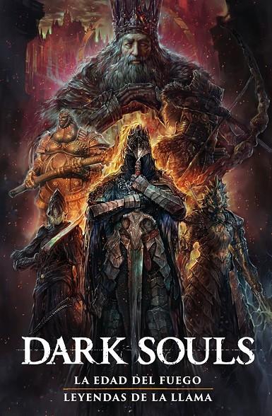 DARK SOULS 2: LA ERA DEL FUEGO / LEYENDAS DE LA LLAMA | 9788467980752 | , GEORGE MANN / , ALAN QUAH