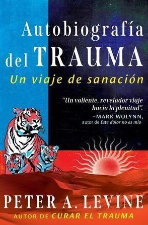 Autobiografia del trauma | 9798888501900 | Levine, Peter A.