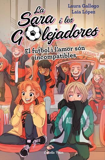 El futbol i l'amor són incompatibles | 9788499326122 | , Laura Gallego / López, Laia
