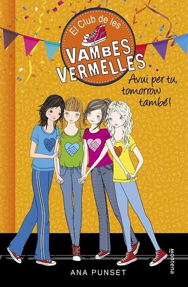 El Club de les Vambes Vermelles 13 - Avui per tu, tomorrow també! | 9788490438947 | Punset, Ana