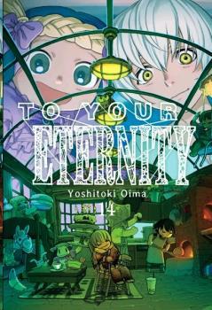 TO YOUR ETERNITY 14 | 9788418788352 | YOSHITOKI,OIMA