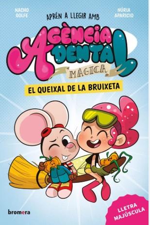 Agència Dental Màgica 4.El queixal de | 9791387847500 | , Nacho Golfe
