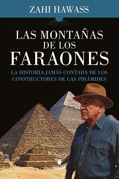 Las montañas de los faraones | 9788410199095 | Zahi Hawass,