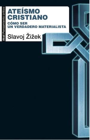 ATEISMO CRISTIANO | 9788446057673 | , Slavoj Zizek