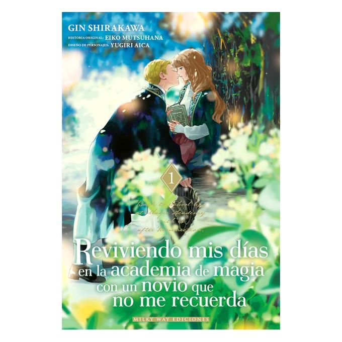 REVIVIENDO MIS DIAS EN LA ACADEMIA DE MAGIA CON UN NOVIO QUE NO ME RECUERDA | 9791387831660