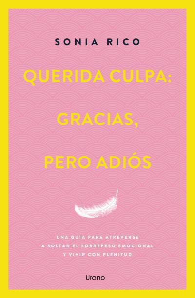 Querida culpa: gracias, pero adiós | 9788418714863 | RICO, SONIA