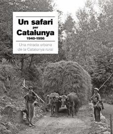 UN SAFARI FOTOGRÀFIC PER CATALUNYA | 9788418243561 | GONZÁLEZ, ARNAU / CAMBRAY, ROSER / ROGER, AITOR