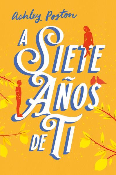 A siete años de ti | 9791388001192 | Poston, Ashley