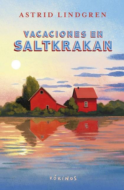 Vacaciones en Saltkrakan | 9791387686048 | Lindgren, Astrid