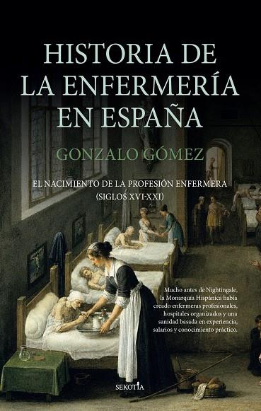 Historia de la enfermería en España | 9791387812614 | GÓMEZ, GONZALO