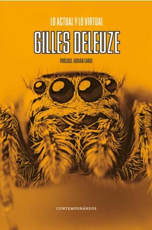 LO ACTUAL Y LO VIRTUAL - GILLES DELEUZE | 9789878625553 | Deleuze, Gilles / Virno, Paolo / Dosse, François / CANGI, ADRIÁN / Ferreyra, Julian