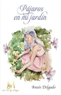 PÁJAROS EN MI JARDÍN | 9791387615703 | DELGADO, ANAÍS