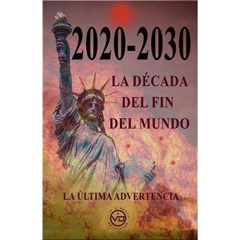 2020 2030 LA DECADA DEL FIN DEL MUNDO | 9788412530834 | JACOBO L