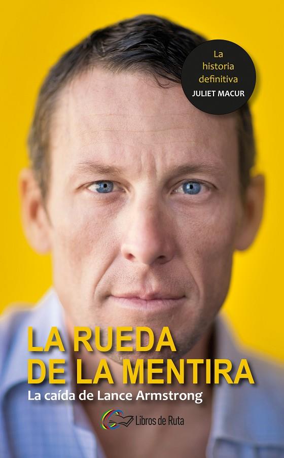 La rueda de la mentira | 9788494565151 | Macur, Juliet