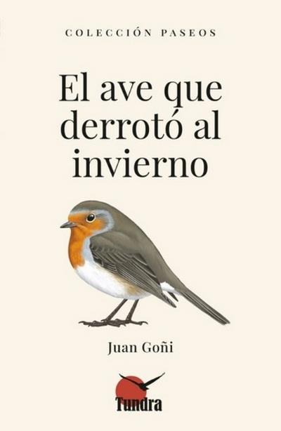 Ave que derrotó al invierno, el | 9791387759070 | Goñi, Juan
