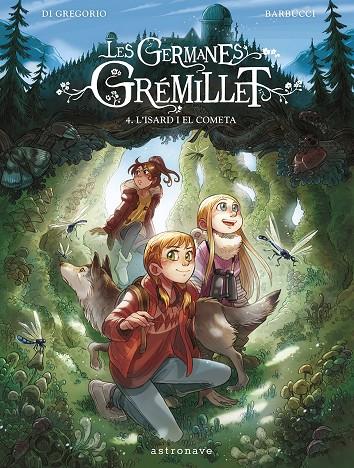 LES GERMANES GRÉMILLET 4. L'ISARD I EL COMETA | 9788467967555 | BARBUCCI, ALESSANDRO / DI GREGORIO, GIOVANNI