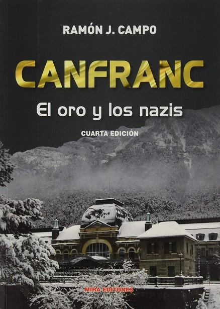 Canfranc: el oro y los nazis | 9788484655664 | Campo Fraile, Ramón J.