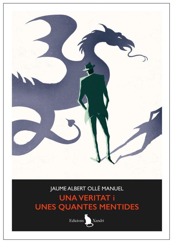 Una veritat i unes quantes mentides | 9788412907537 | Ollé Manuel, Jaume Albert