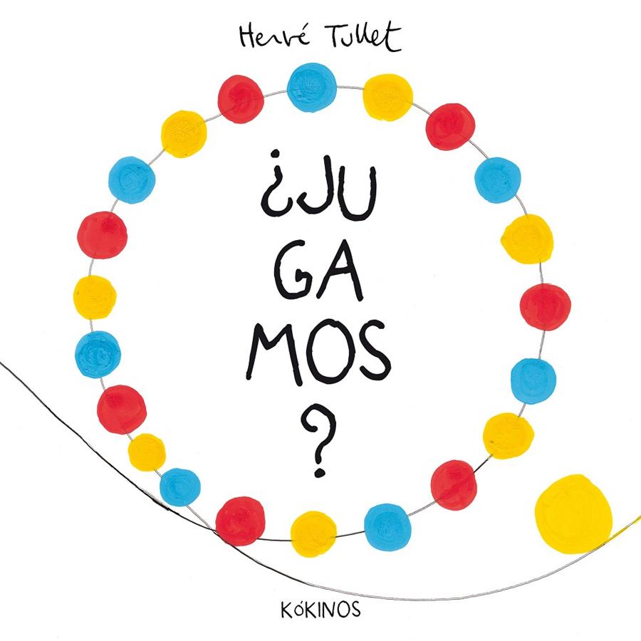 ¿Jugamos? | 9788416126484 | Tullet, Hervé