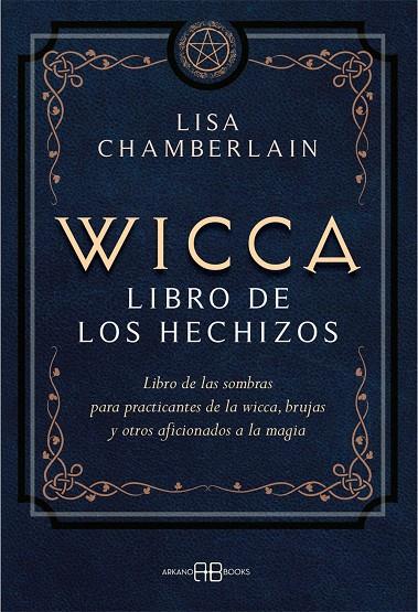 Wicca, libro de los hechizos | 9788417851118 | Chamberlain, Lisa