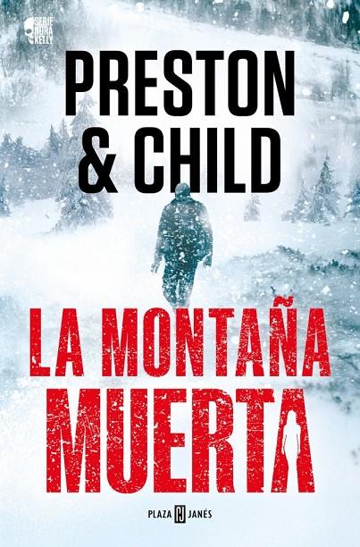 La montaña muerta (Nora Kelly 4) | 9788401036934 | Child, Lincoln / Preston, Douglas
