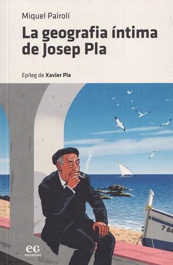 LA GEOGRAFIA ÍNTIMA DE JOSEP PLA | 9788419292001 | PAIROLÍ SARRÀ, MIQUEL