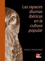 LAS RAPACES DIURNAS IBERICAS EN LA CULTURA POPULAR | 9788419624871 | ANTONIO J PESTANA SALIDO