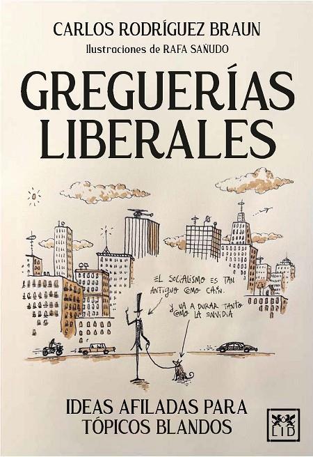 Greguerías liberales | 9788410221659 | Carlos Rodríguez Braun