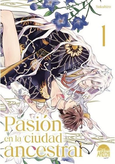 PASIÓN EN LA CIUDAD ANCESTRAL 01 | 9788410446588 | SAKUHIRO