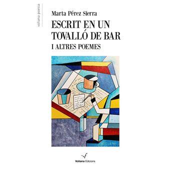 Escrit en un tovalló de bar | 9788412777505 | Pérez Sierra, Marta