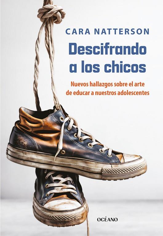 Descifrando a los chicos | 9788449461385 | Natterson, Cara