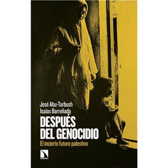 Después del genocidio | 9788410673755 | Abu-Tarbush, José / Barreñada, Isaías