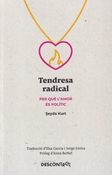 Tendresa radical | 9788418283734 | Kurt, 0015E/eyda