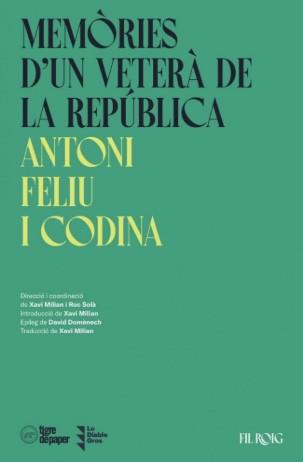 Memòries d'un veterà de la República | 9788418705380 | Feliu i Codina, Antoni