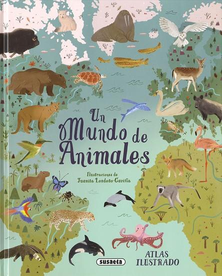 Un mundo de animales | 9788411968089 | Leach, Michael / Lland, Meriel