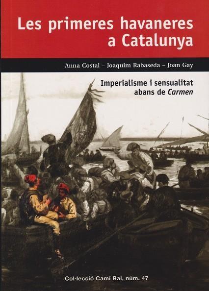 LES PRIMERES HAVANERES A CATALUNYA | 9788423208968