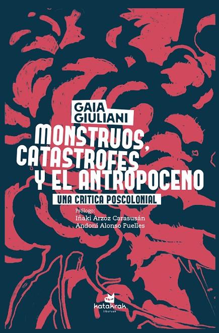 Monstruos, catástrofes y antropoceno | 9788410316263 | GIULIANI, GAIA