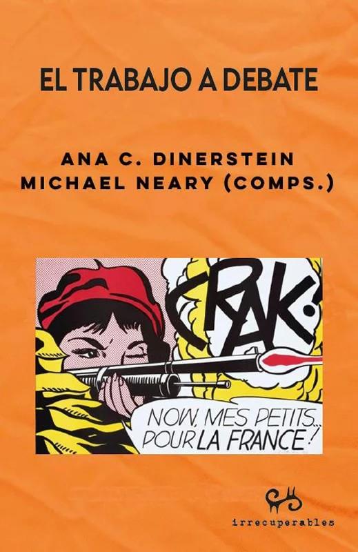 El trabajo a debate | 9788492026500 | Ana C. Dinerstein, Michael Neary
