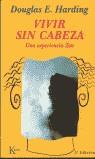 Vivir sin cabeza | 9788472452862 | , Douglas E Harding