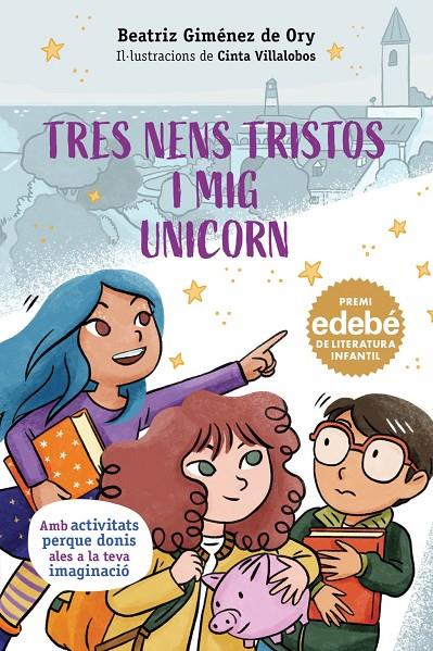 TRES NENS TRISTOS I MIG UNICORN | 9788468374314 | Gimenez de Ory, Beatriz