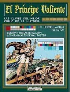 El Príncipe Valiente. Las claves del mejor cómic de la historia | 9788409555581 | VV. AA