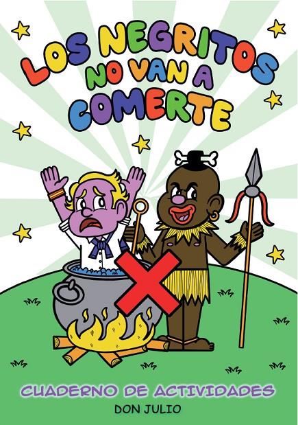 Los negritos no van a comerte | 9788410126305 | Don Julio