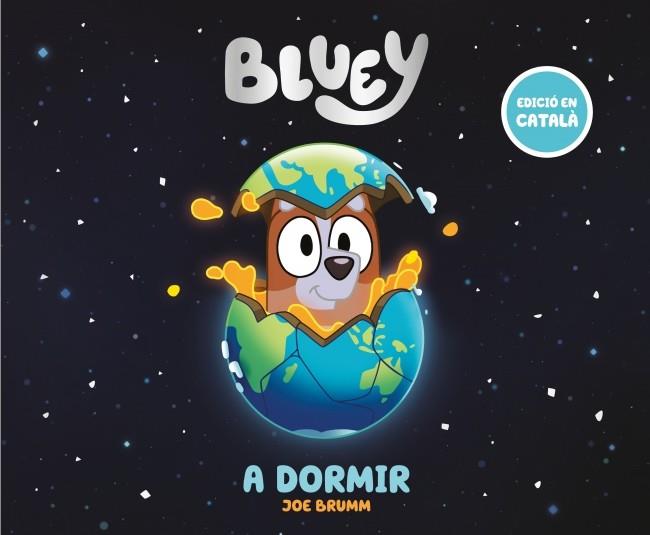 Bluey. Un conte - A dormir (edició en català) | 9788448869014 | , Bluey