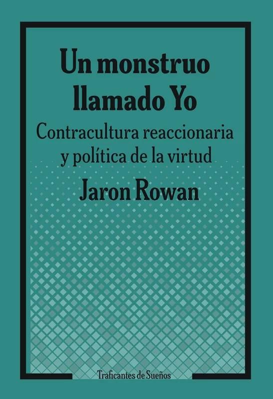 Un monstruo llamado Yo. | 9788419833594 | Rowan, Jaron Rowan
