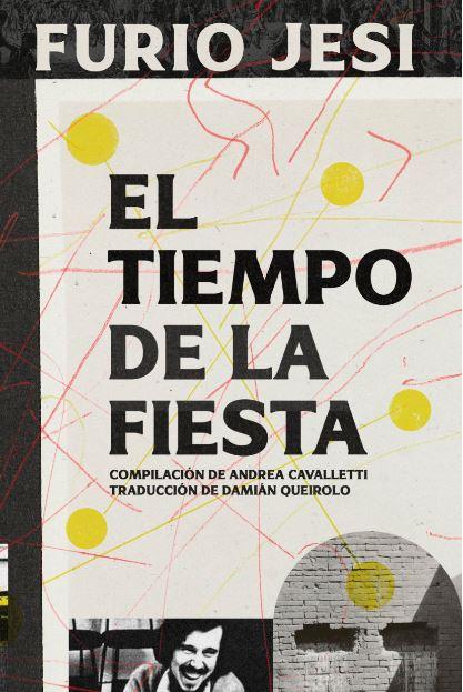 TIEMPO DE LA FIESTA, EL | 9788412683387 | FURIO JESI