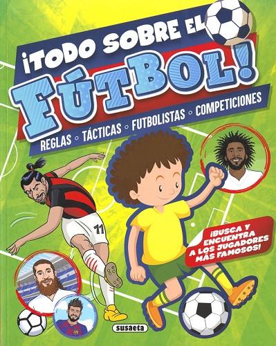 ¡Todo sobre el fútbol! | 9788467788747 | Susaeta, Equipo