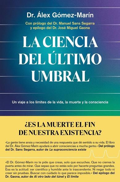 La ciencia del último umbral | 9791387869137 | , Dr. Álex Gómez-Marín