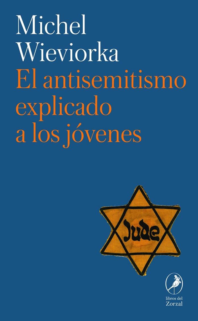 EL ANTISEMITISMO EXPLICADO A LOS JÓVENES | 9788419496874 | WIEVIORKA, MICHEL