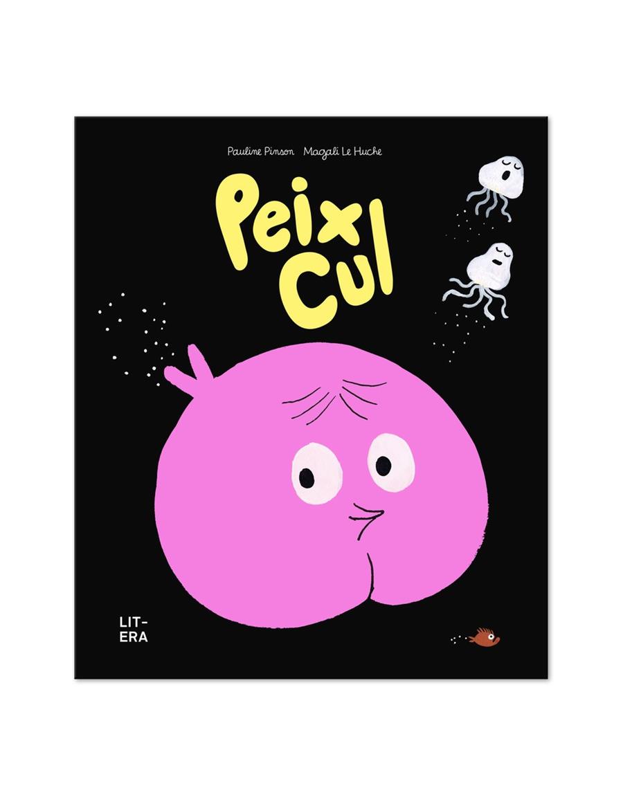 Peix Cul | 9788412683561 | Pinson, Pauline / Le Huche, Magali
