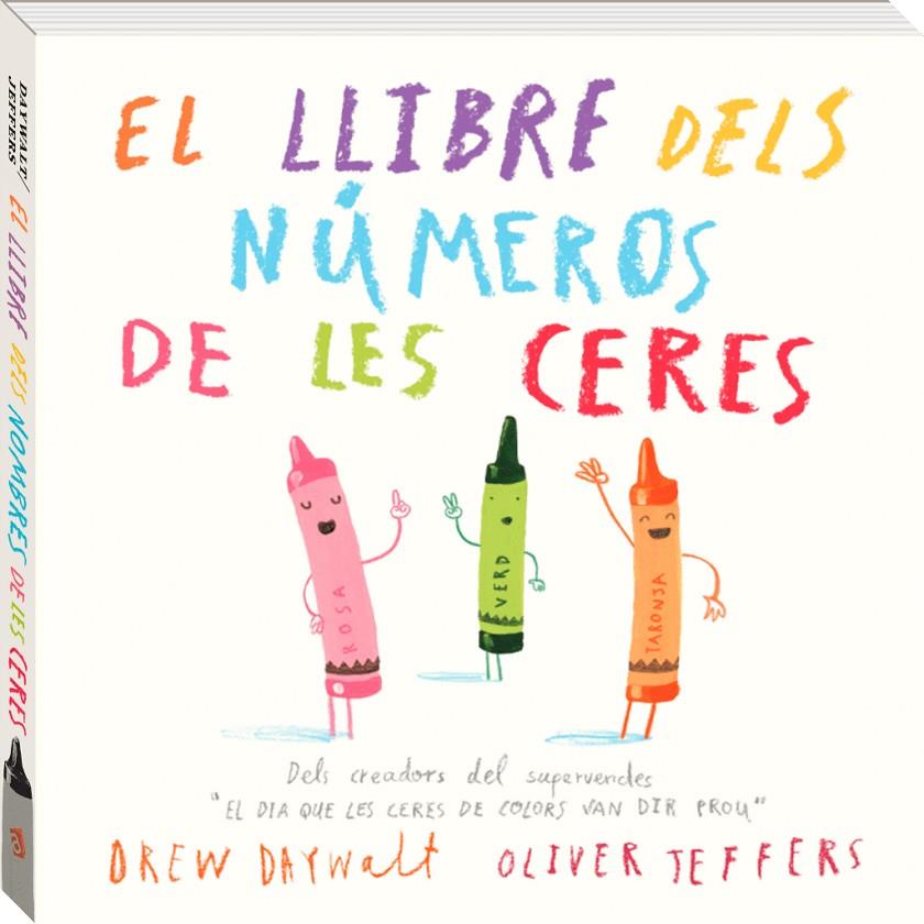 El llibre dels números de les ceres | 9788416394883 | Daywalt, Drew / Jeffers, Oliver